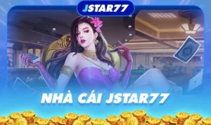 Đánh Giá Nhà Cái JSTAR77 Thương Hiệu Cá Cược Trực Tuyến Uy Tín Toàn Cầu
