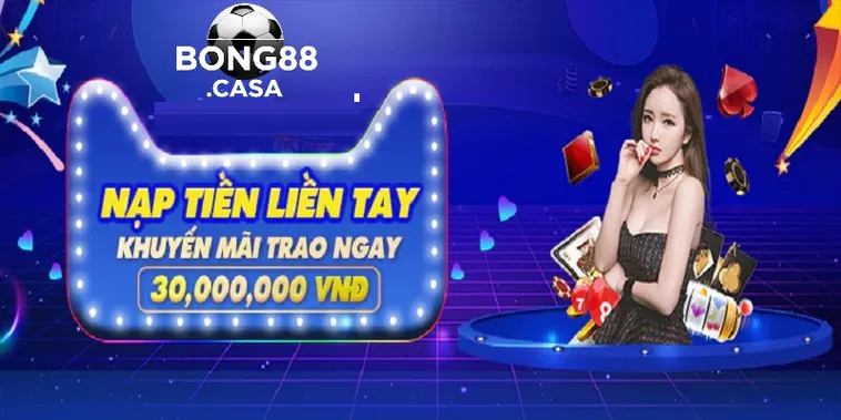 Nhận Ngay Ưu Đãi Cực Khủng Tại Các Chương Trình Khuyến Mãi Nhà Cái Bong88