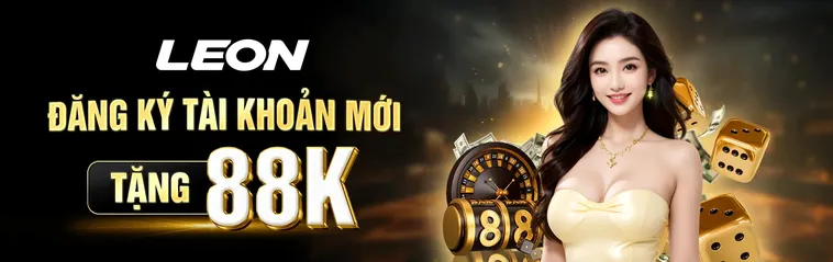 Tận Dụng Triệt Để Các Chương Trình Khuyến Mãi Nhà Cái LEON Đỉnh Cao Nhất