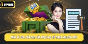 Bí Quyết Nhận Ngay Ưu Đãi Khủng Khi Tham Gia Khuyến Mãi Nhà Cái Typhu88
