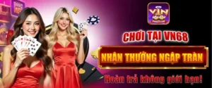 Săn Ngay Khuyến Mãi Nhà Cái VIN68 Để Nhận Tiền Thưởng Lên Đến 10 Triệu