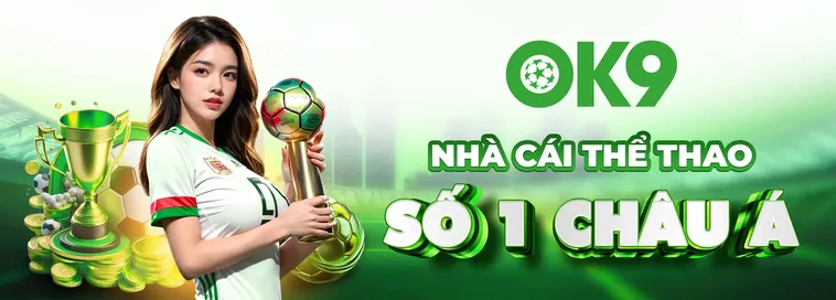 Thông Tin Đánh Giá Nhà Cái OK9 Đầy Đủ Về Tỷ Lệ Trả Thưởng Cực Cao Hiện Nay