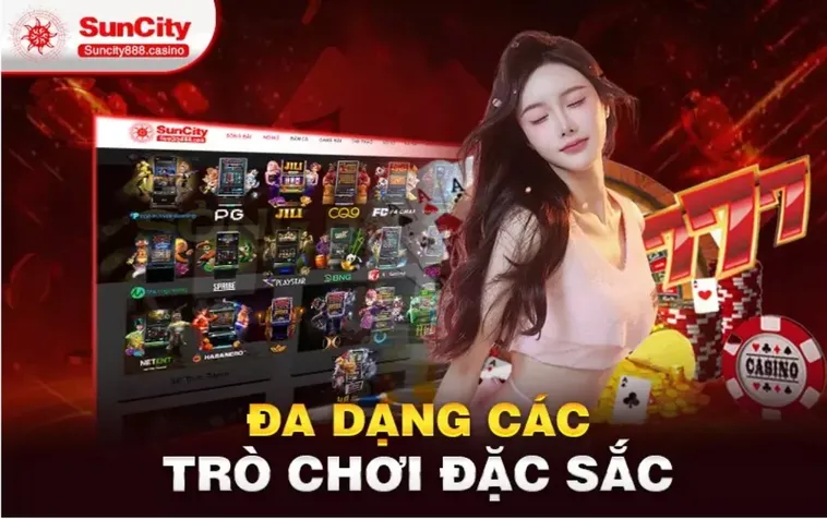Khám Phá Nhà Cái Suncity Đỉnh Cao Với Cơ Hội Làm Giàu Cực Kỳ Nhanh